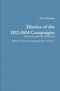 Pavel Pushin's Diary of the 1812-1814 Campaigns (en Inglés)