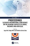 Eleventh International Conference on the Bearing Capacity of Roads, Railways and Airfields: Volume 2 (Eleventh International Conference on the Bearing Capacity of Roads, Railways and Airfields, 2) (en Inglés)