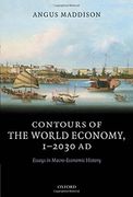 Contours of the World Economy 1-2030 ad: Essays in Macro-Economic History (en Inglés)