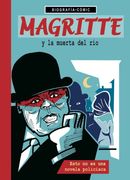 Magritte y la Muerta del Rí’O. Esto no es una Novela Policí’Aca.