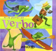Si tu Fueras un Verbo