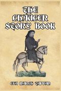 The Chaucer Story Book (en Inglés)