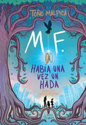 M. F. Había Una Vez Un Hada / Libro Primero
