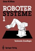 Robotersysteme 1: Technische Grundlagen (German Edition)