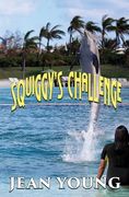 Squiggy's Challenge (en Inglés)