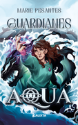 Aqua Saga Guardianes Libro I