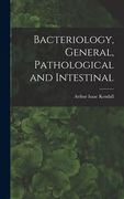 Bacteriology, General, Pathological and Intestinal (en Inglés)