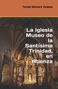 La Iglesia Museo de la Santísima Trinidad, en Atienza