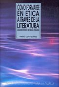 como formarse en etica a traves literatura