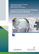 La Transformación de los Sistemas Políticos y de los Estados: La Visión y los Retos en Europa y América Latina en el Contexto de la Globalización (Autores, Textos y Temas. Globalizaciones)