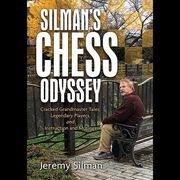 Silman'S Chess Odyssey: Cracked Grandmaster Tales, Legendary Players, and Instruction and Musings (en Inglés)