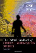 The Oxford Handbook of Critical Improvisation Studies, Volume 1 (Oxford Handbooks)