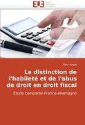 La Distinction de L'Habilete Et de L'Abus de Droit En Droit Fiscal