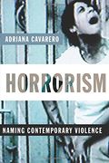Horrorism: Naming Contemporary Violence (New Directions in Critical Theory) (en Inglés)
