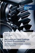 Self-Lubricant Hard Coatings for Harsh Environments (en Inglés)