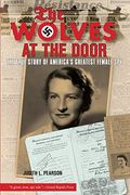 the wolves at the door,the true story of america´s greatest female spy (en Inglés)