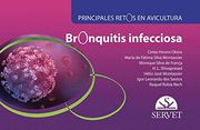 Bronquitis Infecciosa. Principales Retos en Avicultura