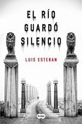 El río guardó silencio (SUMA)