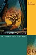 the god who is: the christian god in a pluralistic world
