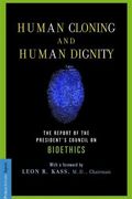 human cloning and human dignity,the report of the president´s council on bioethics