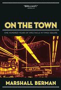 On the Town: One Hundred Years of Spectacle in Times Square (en Inglés)