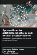 Apprendimento Artificiale Basato su Reti Neurali a Convoluzione: Applicazione al Riconoscimento di Cifre Scritte a Mano su Assegni Bancari (en Italiano)