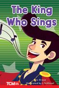The King Who Sings: Level 1: Book 6 (en Inglés)