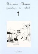 Primeres planes. Quadern de treball 1 (Prim. Llengua) (in Catalan)