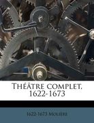 Theatre Complet, 1622-1673 (en Francés)