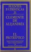 Protréptico (Fuentes Patrísticas, Sección Textos) 