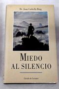 Miedo al Silencio