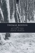 Thomas Boston: His Life & Times (en Inglés)