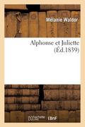 Alphonse Et Juliette (en Francés)