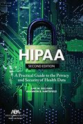 Hipaa: A Practical Guide to the Privacy and Security of Health Data, Second Edition (en Inglés)