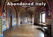 Abandoned Italy (libro en Inglés) - Robin Brianert - Jonglez