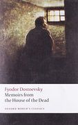 Memoirs From the House of the Dead (Oxford World's Classics)