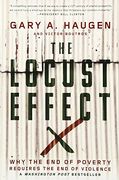 The Locust Effect: Why the end of Poverty Requires the end of Violence (en Inglés)