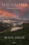 Magdalena - Wade Davis - Grupo Planeta