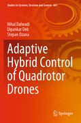 Adaptive Hybrid Control of Quadrotor Drones (en Inglés)