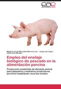 empleo del ensilaje biol gico de pescado en la alimentaci n porcina (en Inglés)