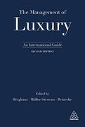 The Management of Luxury: An International Guide (en Inglés)
