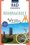 Kompass Radvergnügen Ruhrgebiet 21 1/2 Feierabend-Rides, Tagestouren & Wochenend-Bikeaways (in German)