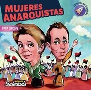 Mujeres Anarquistas para chic@s (in Spanish)