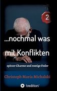 ... nochmal was mit Konflikten - 2: spitzer Charme und rostige Feder (en Alemán)