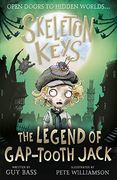 Skeleton Keys: The Legend of Gap-Tooth Jack: 3 