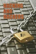 Hacking and Hackers (Opposing Viewpoints) (en Inglés)