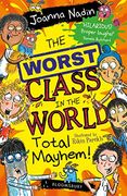 Worst Class in the World Total Mayhem