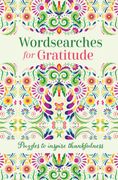 Wordsearches for Gratitude. Puzzles to Inspire Thankfulness (en Inglés)