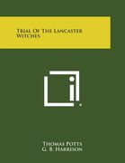 Trial of the Lancaster Witches (en Inglés)