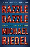 Razzle Dazzle: The Battle for Broadway (en Inglés)